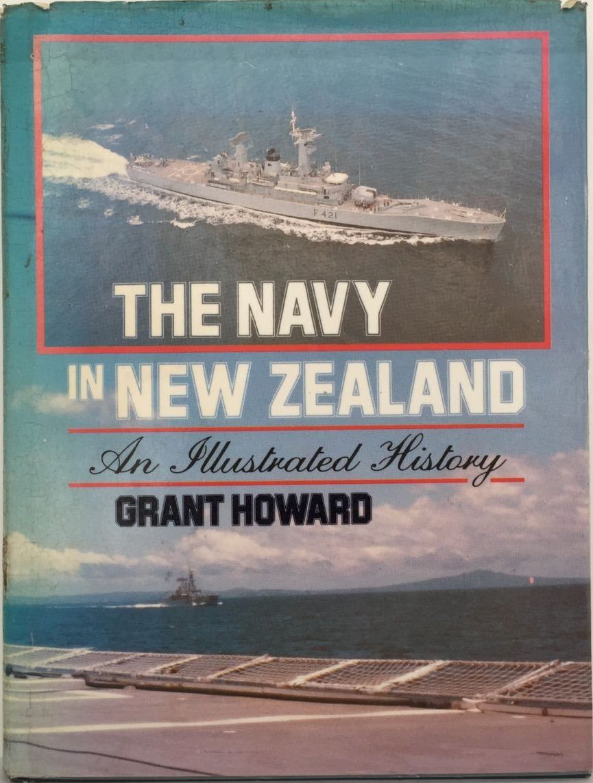 THE NAVY IN NEW ZEALAND: An illustrated history