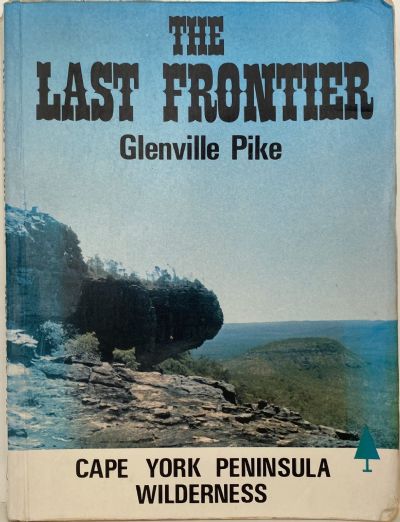THE LAST FRONTIER: Cape York Peninsula Wilderness 