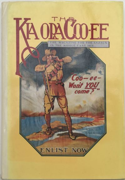 THE KIA ORA COO-EE: The Magazine for the ANZACS in the Middle East 1918 