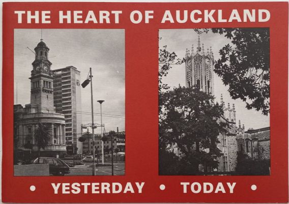 THE HEART OF AUCKLAND: Yesterday Today 
