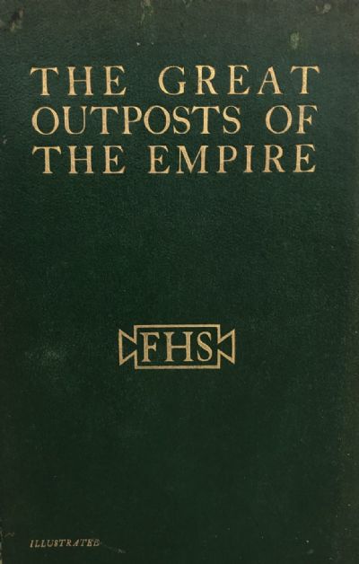 THE GREAT OUTPOSTS OF THE EMPIRE: Federal Houlder Shire Lines 