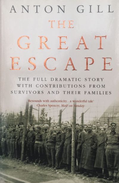 THE GREAT ESCAPE: The Full Dramatic Story with Contributions from Survivors and Their Families 