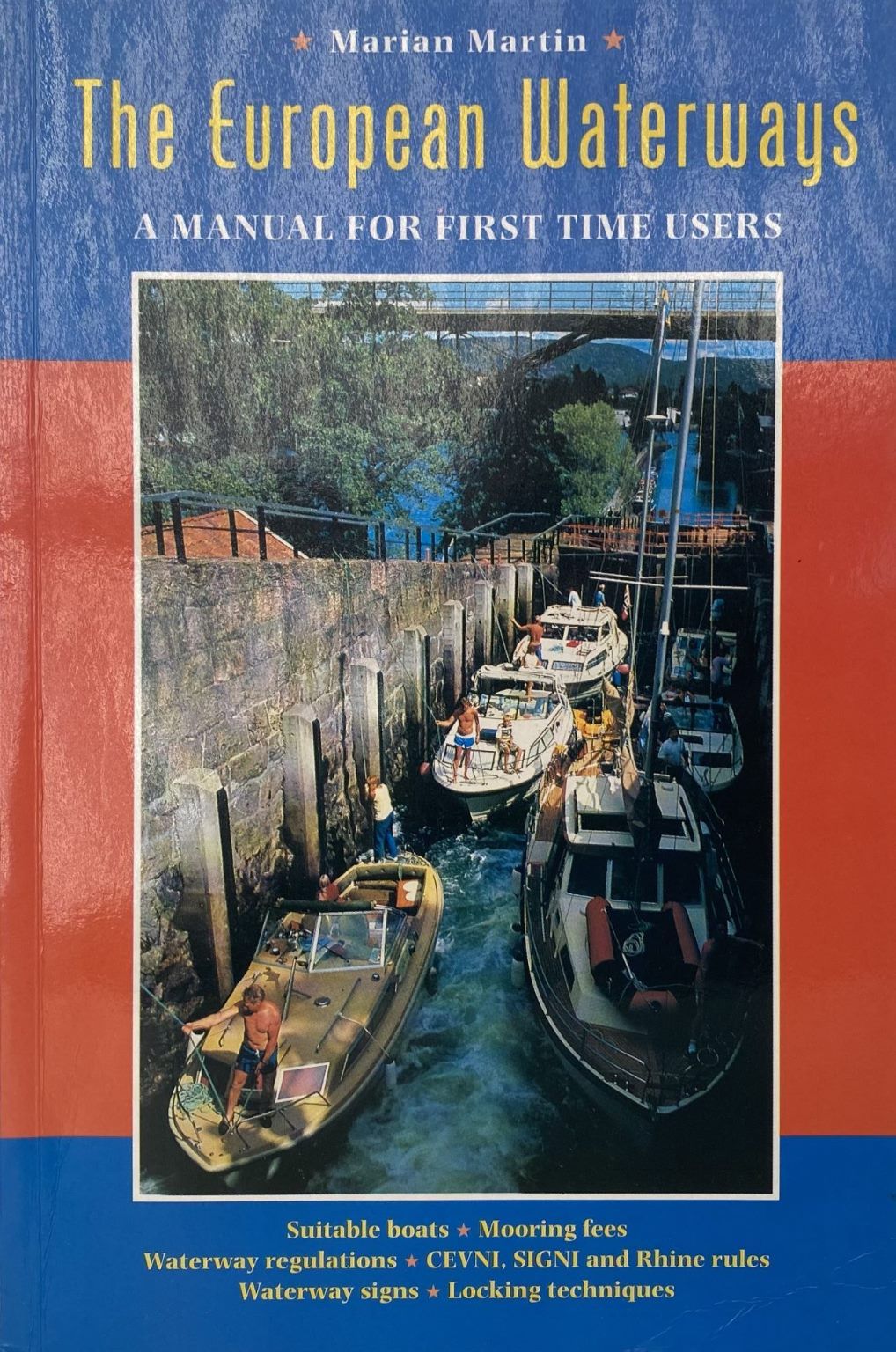 THE EUROPEAN WATERWAYS: A Manual for First Time Users