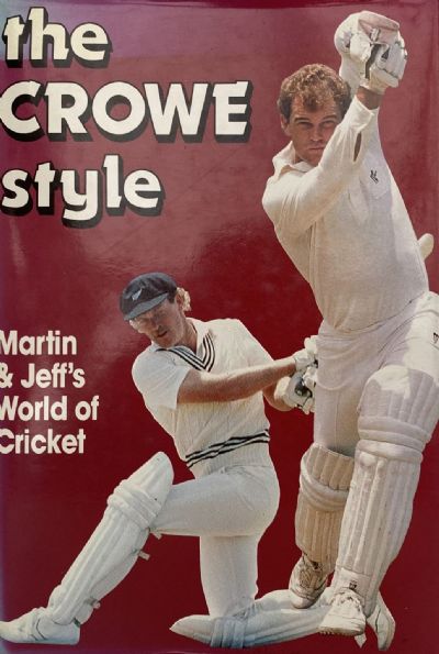 THE CROWE STYLE: Martin & Jeff's World of Cricket 