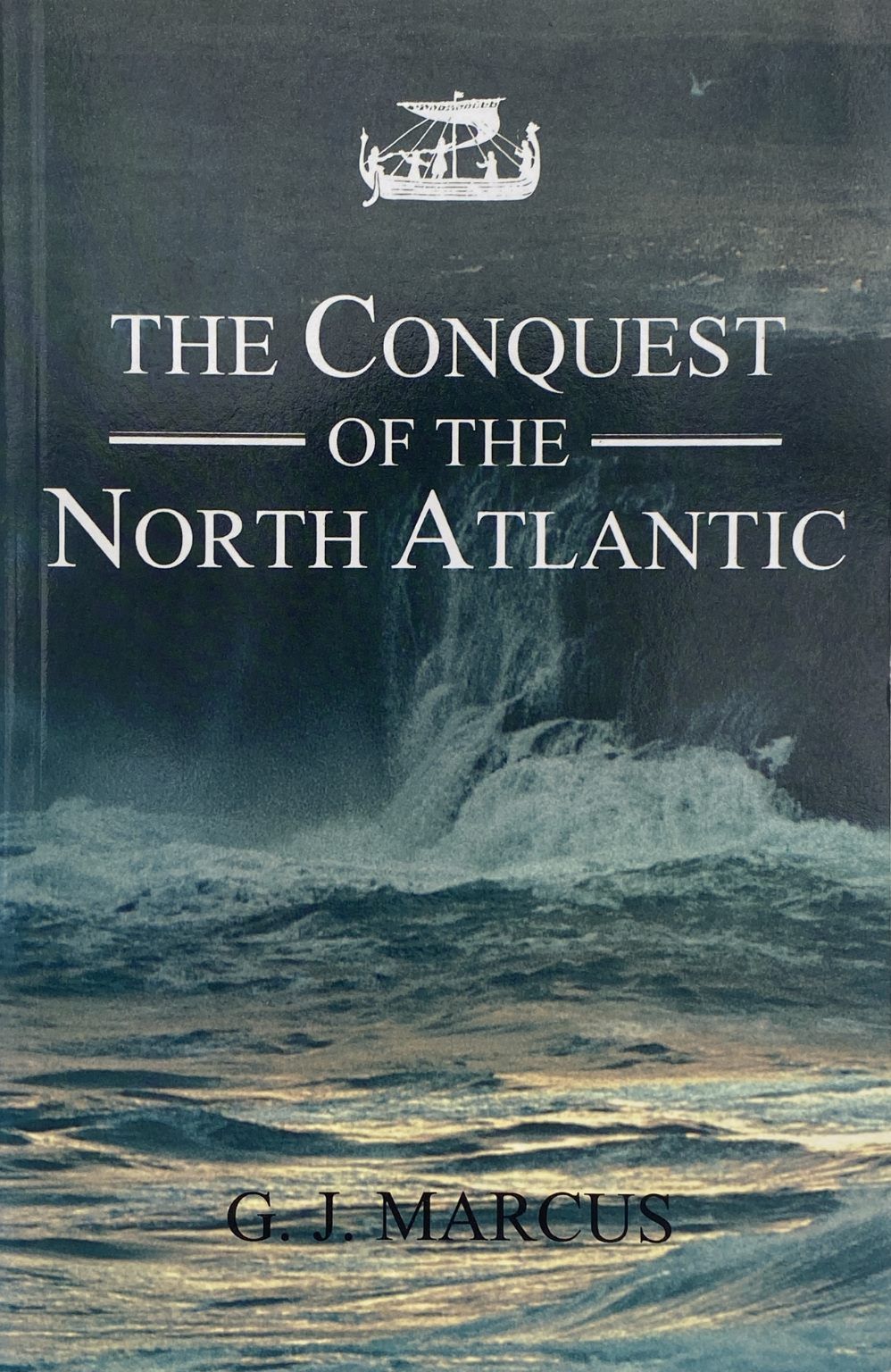 THE CONQUEST OF THE NORTH ATLANTIC