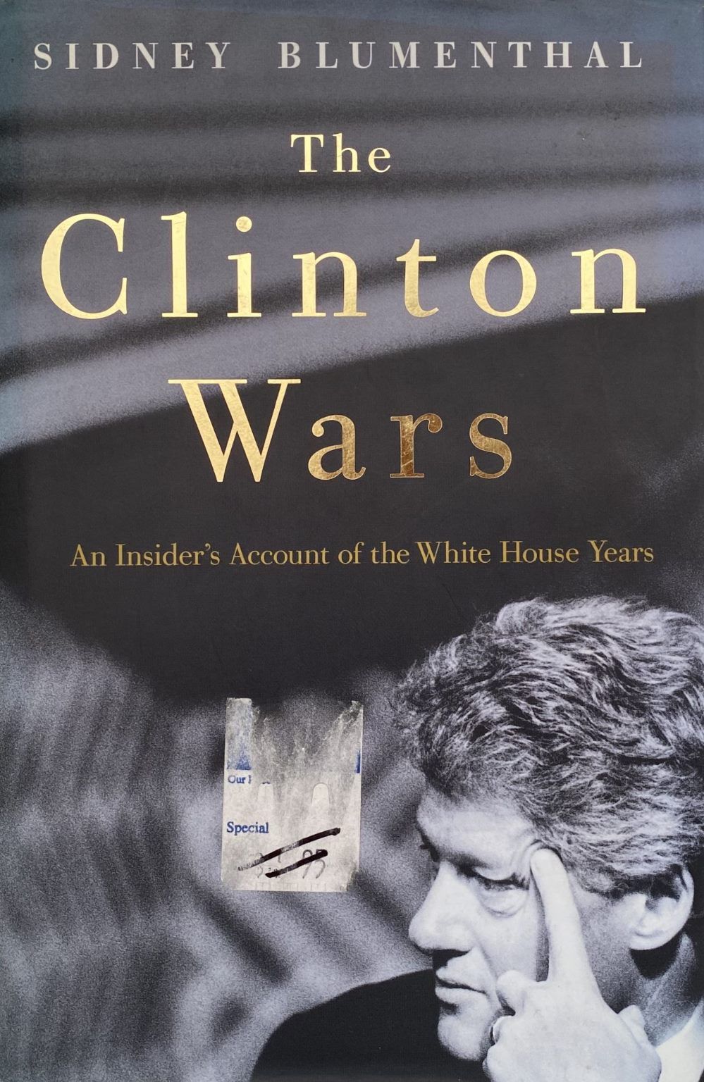 THE CLINTON WARS: An Insider's Account of the White House Years
