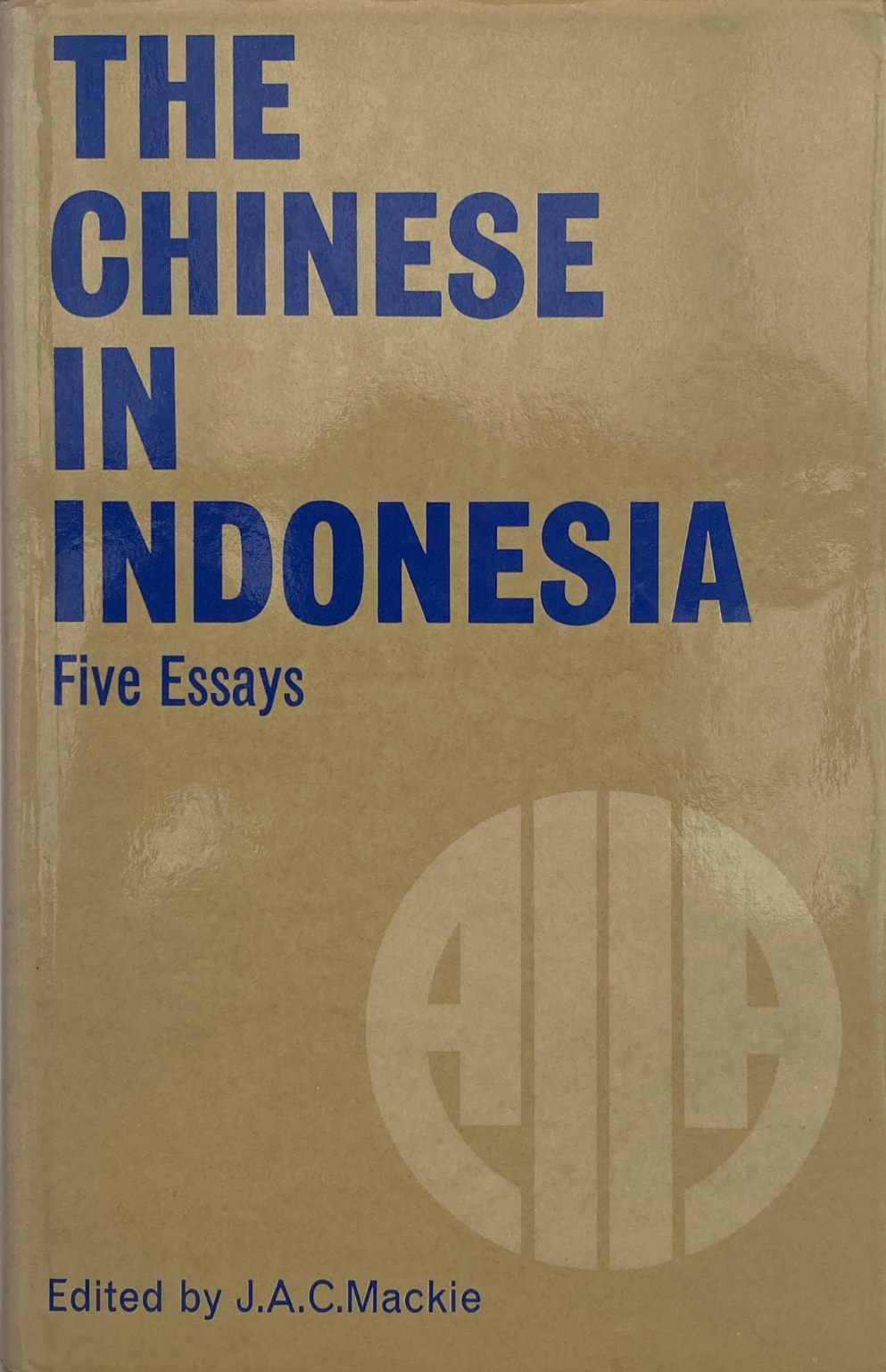 THE CHINESE IN INDONESIA: Five Essays
