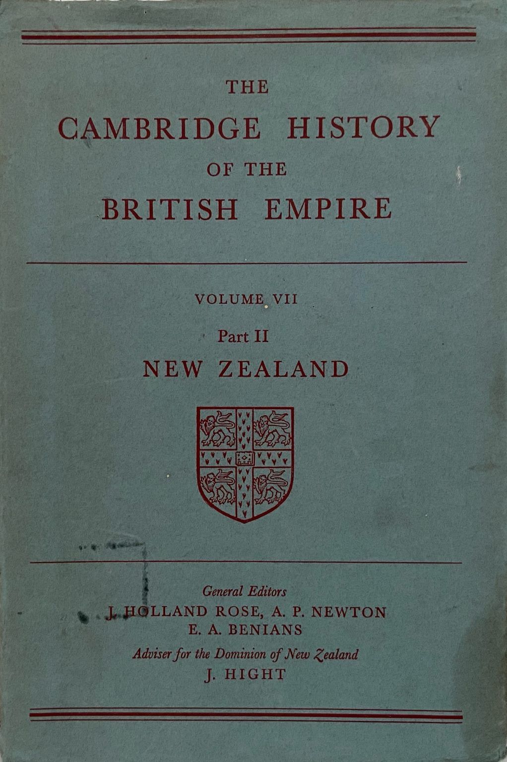THE CAMBRIDGE HISTORY OF THE BRITISH EMPIRE: Volume VII Part II New Zealand
