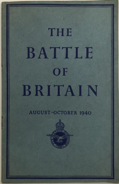 THE BATTLE OF BRITAIN 8th August - 31st October 1940 