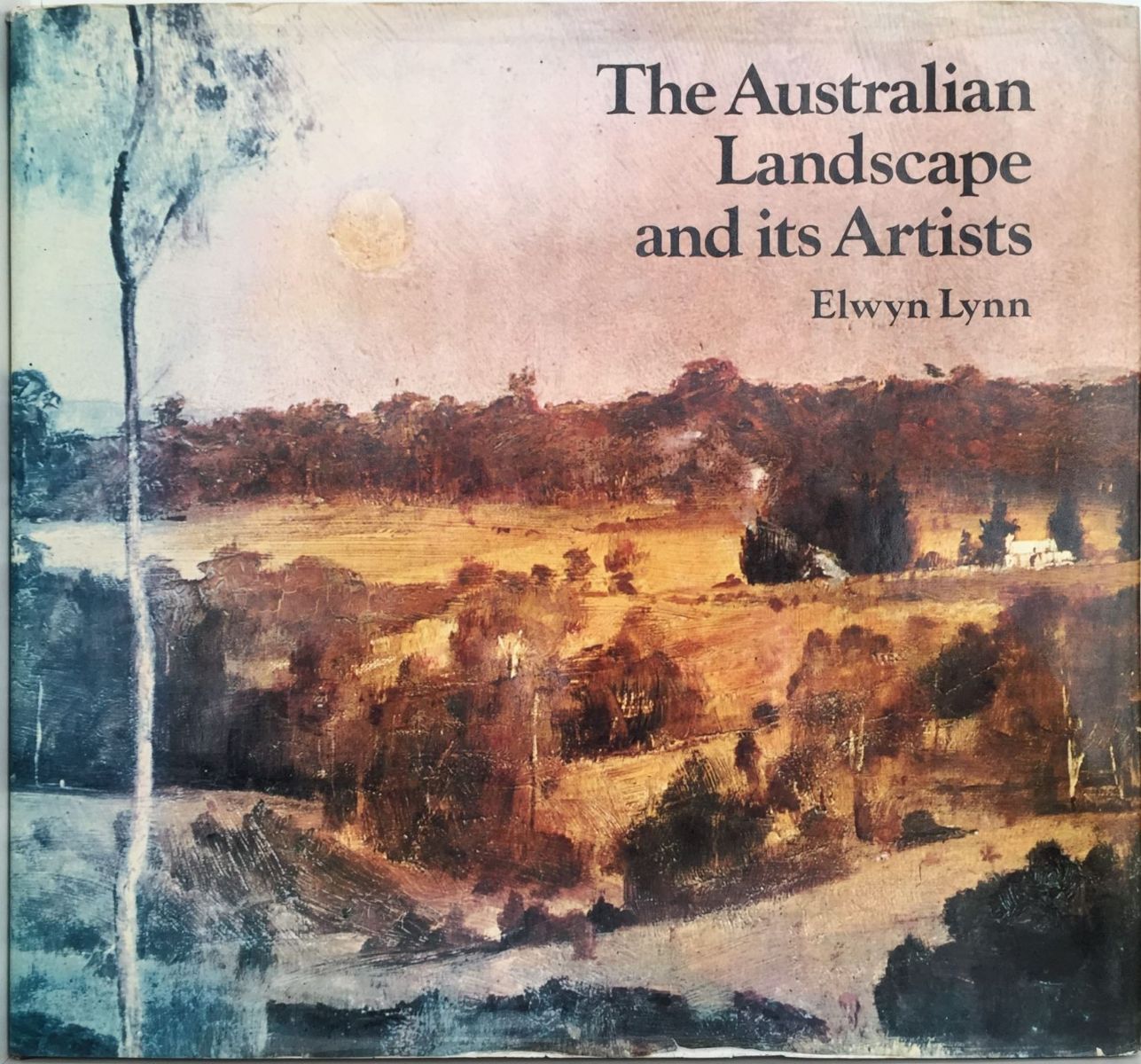 THE AUSTRALIAN LANDSCAPE and Its Artists