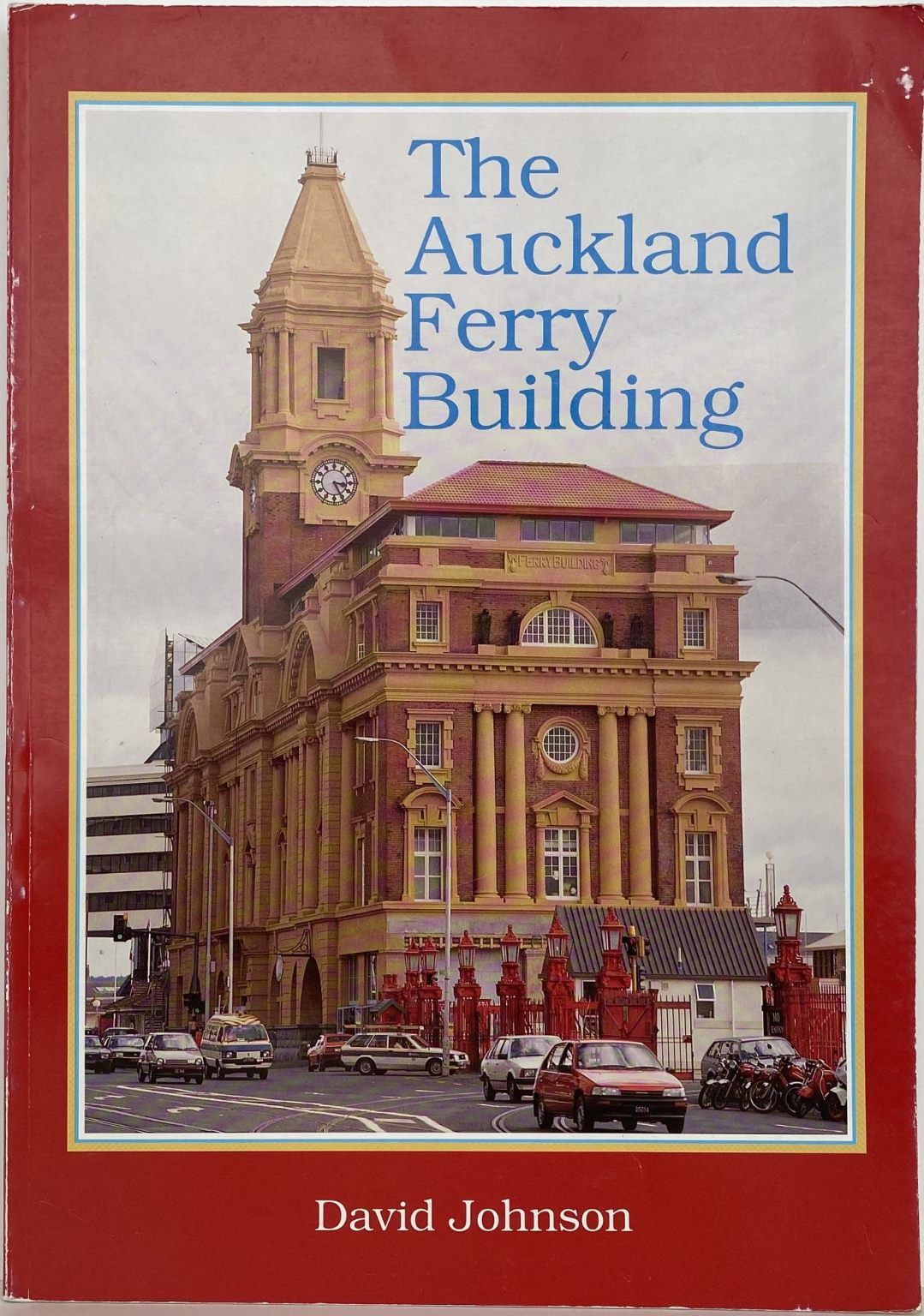 THE AUCKLAND FERRY BUILDING
