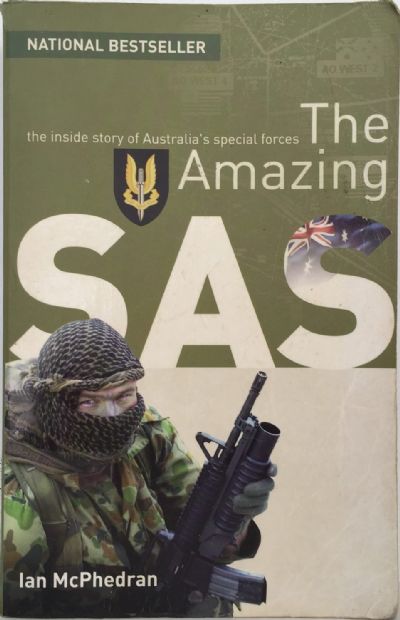 THE AMAZING SAS: The Inside Story Of Australia's Special Forces 