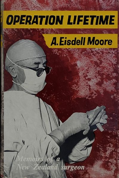 OPERATION LIFETIME: Memoirs of a New Zealand Surgeon