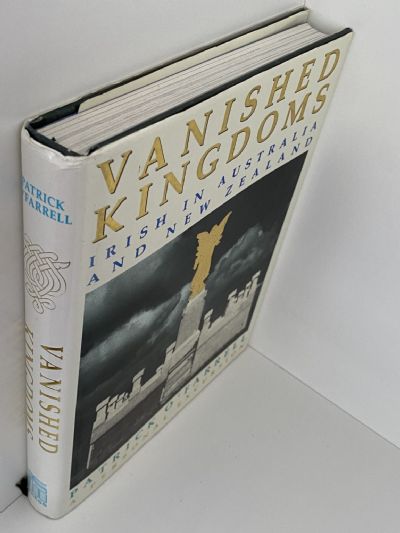 VANISHED KINGDOMS: Irish in Australia And New Zealand