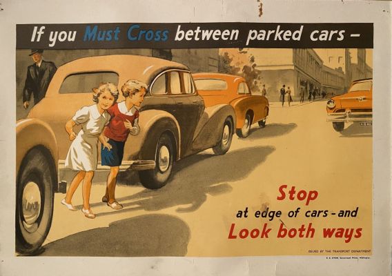 VINTAGE POSTER: If you Must Cross between parked cars - Look Both Ways 
