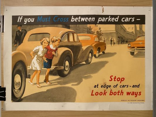 VINTAGE POSTER: If you Must Cross between parked cars - Look Both Ways