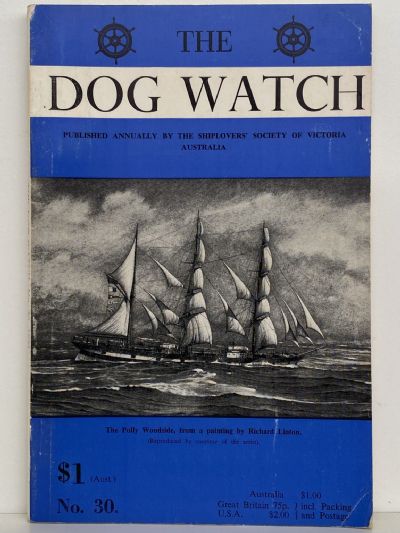 THE DOG WATCH: Shiplover's Society of Victoria Australia No. 30