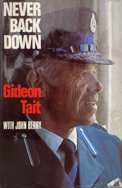 NEVER BACK DOWN: Biography of Gideon Tait 