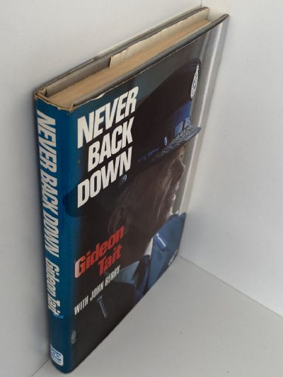 NEVER BACK DOWN: Biography of Gideon Tait