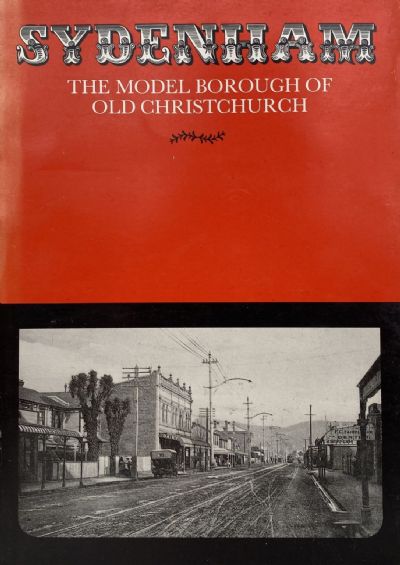 SYDENHAM: The Model Borough of Old Christchurch 
