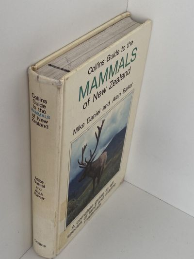 MAMMALS OF NEW ZEALAND: A complete guide to all species of land and marine mammals