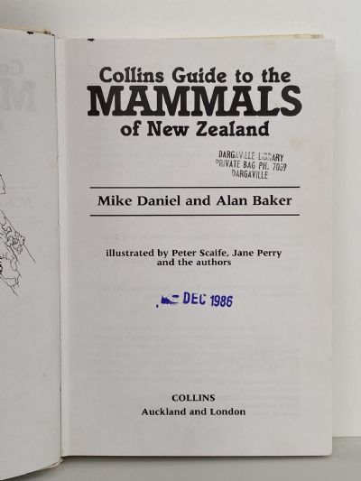 MAMMALS OF NEW ZEALAND: A complete guide to all species of land and marine mammals