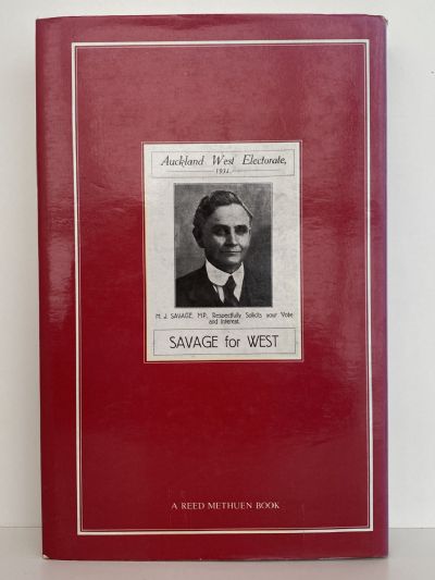 FROM THE CRADLE TO THE GRAVE: A Biography of Michael Joseph Savage