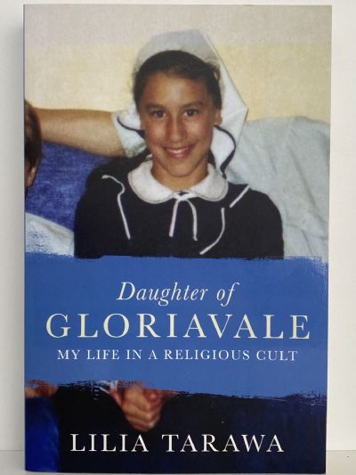 DAUGHTER OF GLORIAVALE: My life in a Religious Cult
