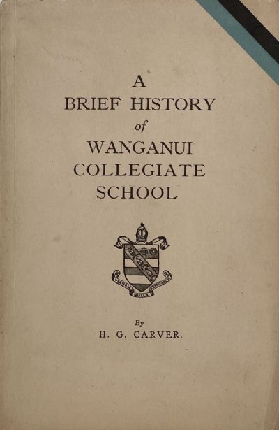 WANGANUI COLLEGIATE SCHOOL: A Brief History