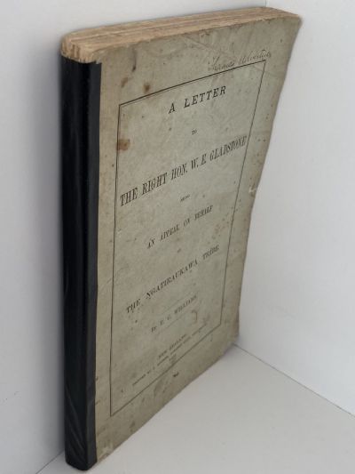 Letter To The Right Hon W. E. Gladstone On Behalf Of The Ngatiraukawa Tribe