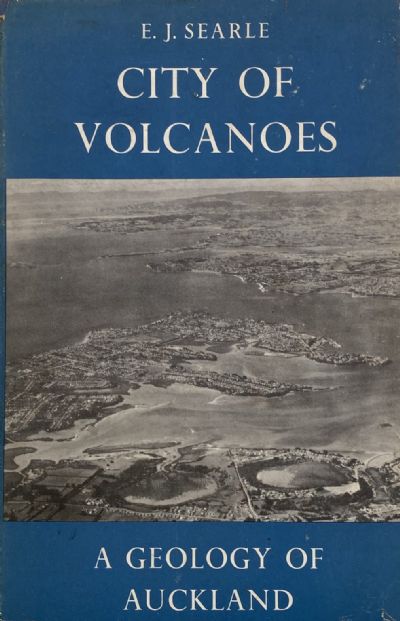 CITY OF VOLCANOES: A Geology of Auckland 