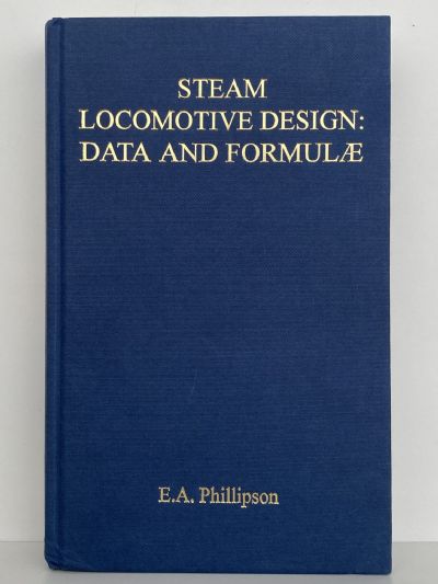 STEAM LOCOMOTIVE DESIGN: Data And Formulae
