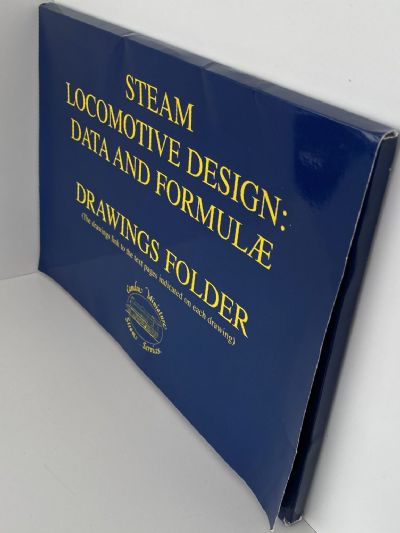 STEAM LOCOMOTIVE DESIGN: Data And Formulae
