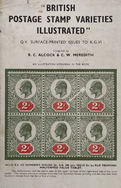 BRITISH POSTAGE STAMP VARIETIES ILLUSTRATED: Surface Printed Issues to King George VI