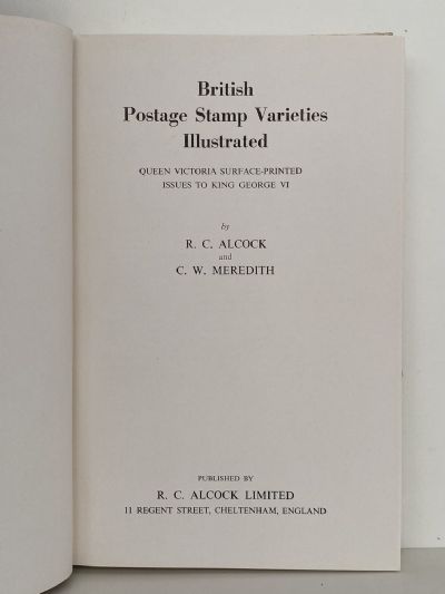 BRITISH POSTAGE STAMP VARIETIES ILLUSTRATED: Surface Printed Issues to King George VI