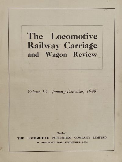 THE LOCOMOTIVE RAILWAY CARRIAGE & WAGON REVIEW - Volume LV 