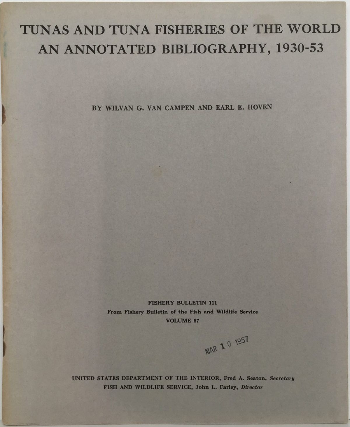 TUNAS AND TUNA FISHERIES OF THE WORLD: An annotated bibliography 1930-1953 VOL 57