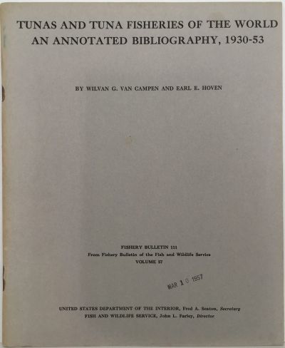 TUNAS AND TUNA FISHERIES OF THE WORLD: An annotated bibliography 1930-1953 VOL 57 