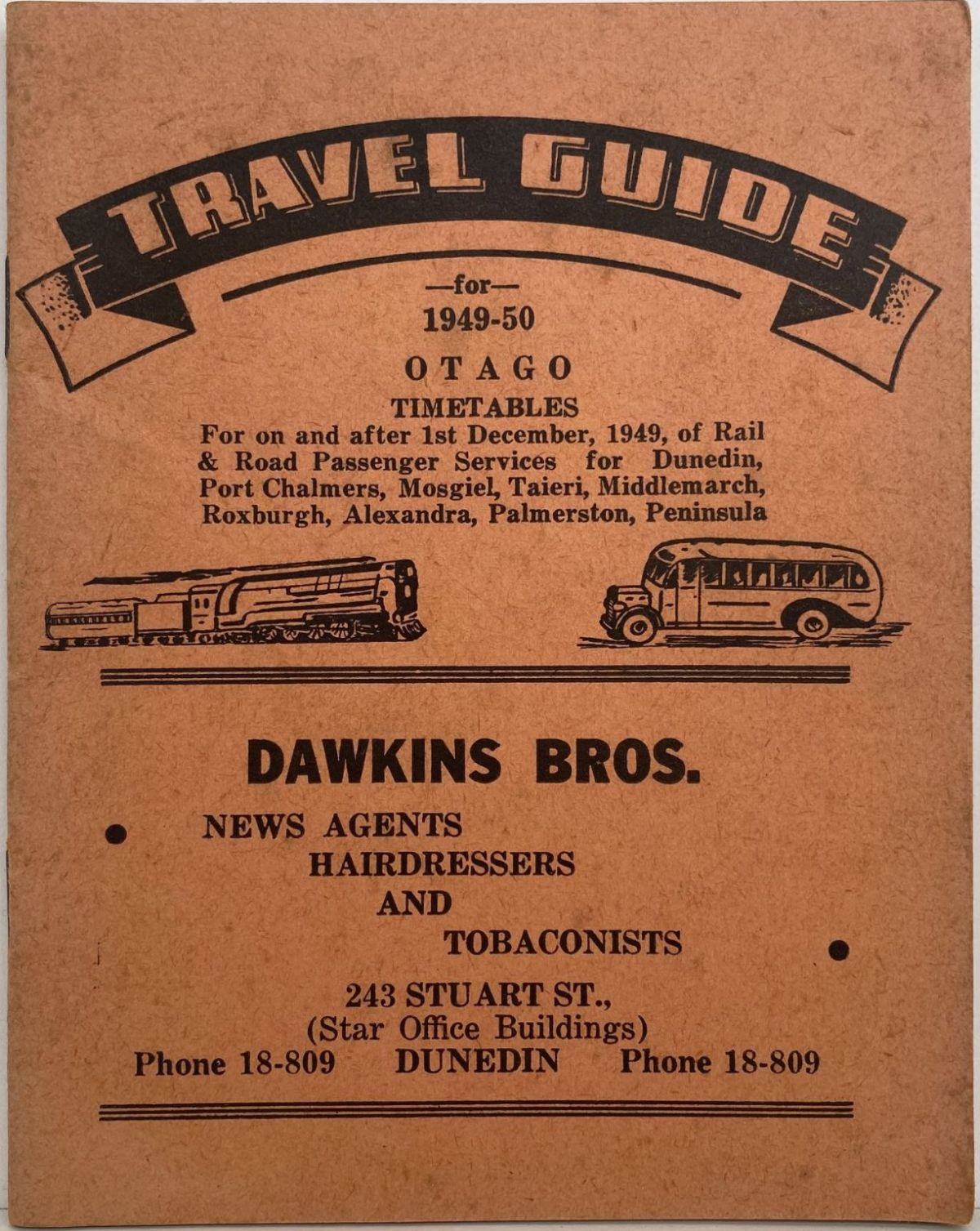 TRAVEL GUIDE: Otago Timetables for Rail and Road Passenger Services 1949 - 1950