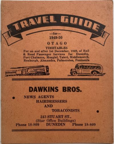 TRAVEL GUIDE: Otago Timetables for Rail and Road Passenger Services 1949 - 1950 