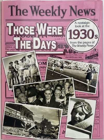 THOSE WERE THE DAYS: A nostalgic look at The Weekly News 1930s 