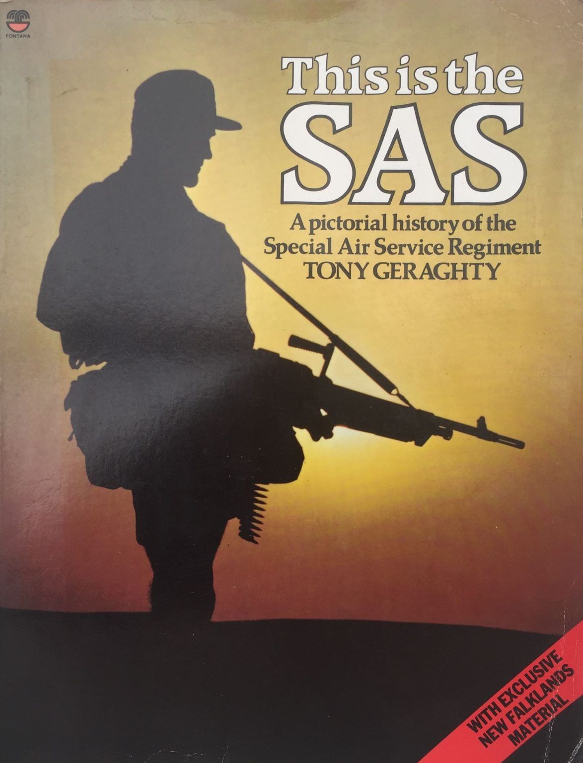 THIS IS THE SAS: Pictorial History of the Special Air Service Regiment