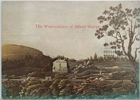 THE WATERCOLOURS of Alfred Sharpe 