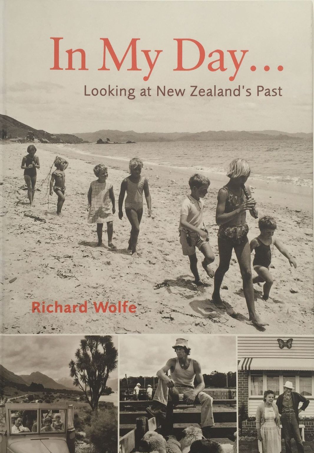 IN MY DAY: Looking at New Zealand's Past
