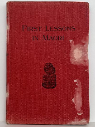 FIRST LESSONS IN MAORI