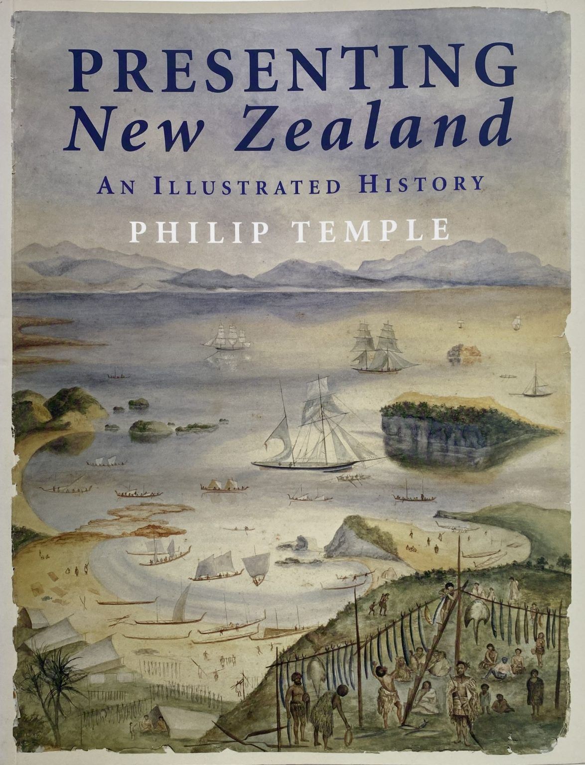 PRESENTING NEW ZEALAND: An illustrated History