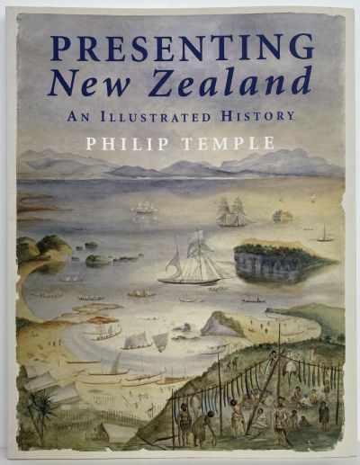 PRESENTING NEW ZEALAND: An illustrated History
