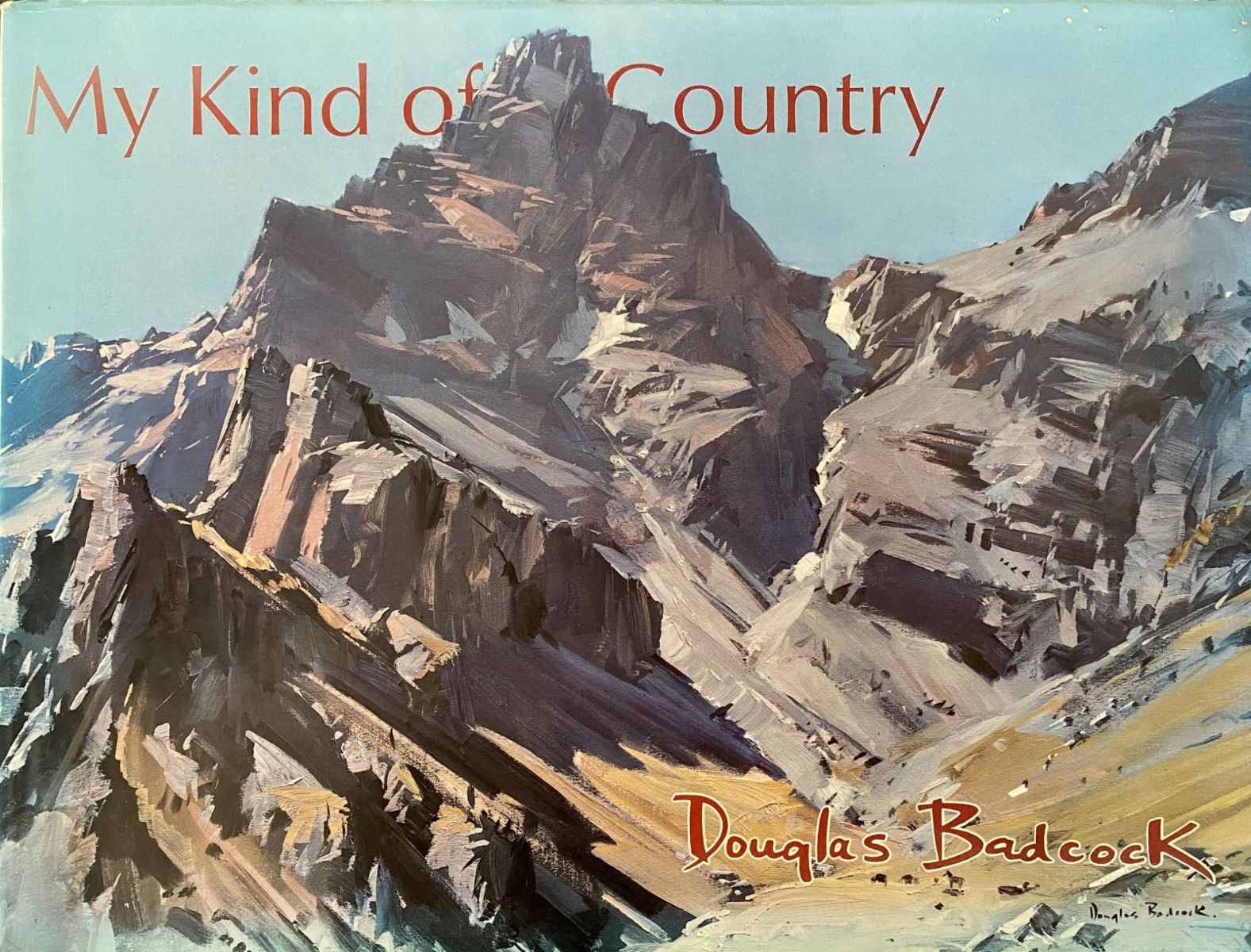 MY KIND OF COUNTRY: Paintings in oil of southern New Zealand