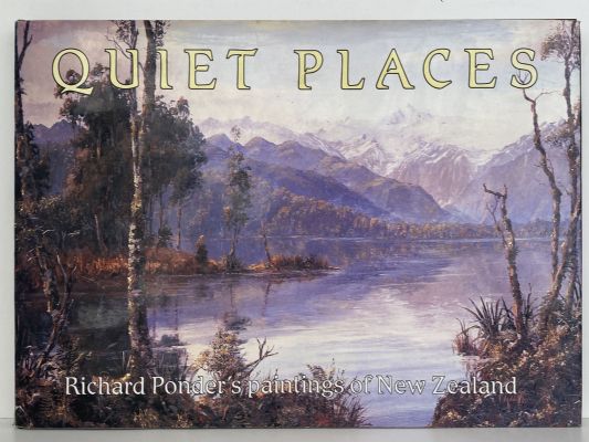 QUIET PLACES: Richard Ponder's paintings of New Zealand