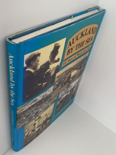 AUCKLAND BY THE SEA: 100 Years of Work and Play
